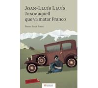 Jo soc aquell que va matar Franco: Premi sant Jordi 2017 (LABUTXACA)