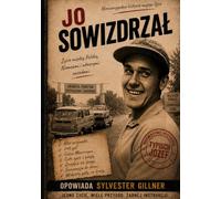 Jo Sowizdrzal: Niewiarygodne historie mojego ojca