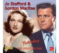 Stafford,Jo & Gordon Macrae - Yesterday - The Definitive Duo