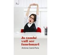 Jo Tambe Vull Ser Funcionari