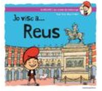 Jo visc a ... Reus: 4 (El Patufet i les ciutats de Catalunya)