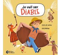 Jo vull ser diable: 1 (Festa Major)