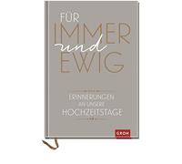 Joachim Groh Für immer und ewig: Erinnerungen an unsere Hochzeitstag (Tapa dura)