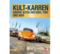 Joachim Kuch Kult-Karren: Unsere Autos der 60er, 70er und 80er (Tapa dura)