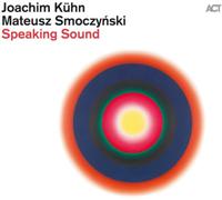 Joachim Kühn & Mateusz Smoczynski - Speaking Sound