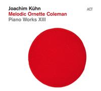 Joachim Kuhn - Melodic Ornette Coleman [Vinilo]