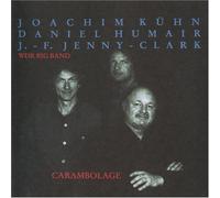 Joachim Kuhn - Carambolage