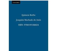 Joachim Maria Machado de Assis Quincas Borba (Tapa blanda)