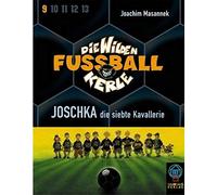 Joachim Masannek - Die Wilden Fußballkerle 9. 2 Cassetten: Joschka die siebte Kavallerie. 3 CDs