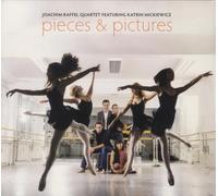 Joachim RAFFEL QUARTET & Katrin MICKIEWICZ - Pieces And Pictures