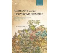Joachim Whaley Germany and the Holy Roman Empire (Tapa blanda)