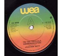 JOACHIM WITT - TRI TRA TRULLALA 7 INCH (7" VINYL 45) UK WEA 1982