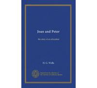 Joan and Peter: the story of an education