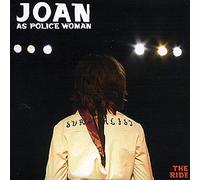 Joan As Police Woman - The Ride