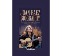 JOAN BAEZ BIOGRAPHY: The Woman Who Sang for Freedom and Inspired Generations