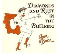 Joan Baez - Diamonds and Rust in The Bullring