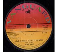 JOAN BAEZ - LOVE IS JUST A FOUR LETTER WORD 7 INCH (7" 45) UK VANGUARD 1973 (Katalog-Nummer: VAN1007)