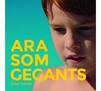 Joan Dausà - Ara Som Gegants