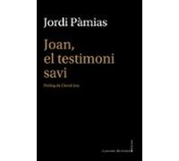 Joan El Testimoni Savi