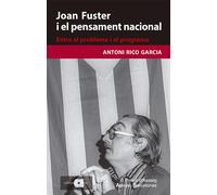 Joan Fuster i el pensament nacional | Antoni Rico I García