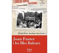 Joan Fuster i les Illes Balears: 33 (Càtedra Joan Fuster)