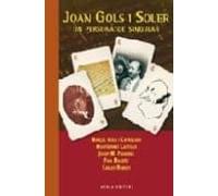 joan gols i soler. un personatge singular