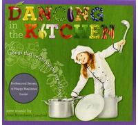Joan Huntsberry - Dancing in Kitchen: Songs Celebrate Joy of Food