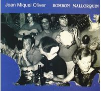 Joan Miquel Oliver - Bombon Mallorquin