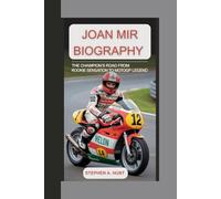Joan Mir Biography: The Champion’s Road From Rookie Sensation to MotoGP Legend