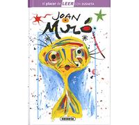 Joan Miró (El placer de LEER con Susaeta - nivel 4)