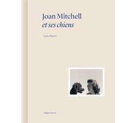 Joan Mitchell et ses chiens: Collection Amigos Forever: 3