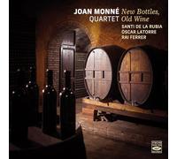 Joan Monné - New Bottles, Old Wine