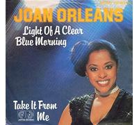 Joan Orleans - Light Of A Clear Blue Morning / Take It From Me