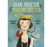 Joan Procter, Dragon Doctor: The Woman Who Loved Reptiles: 1