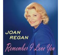 Joan Regan - Remember I Love You