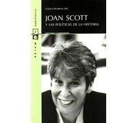 Joan Scott y las políticas de la historia