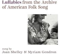 Joan Shelley - Lullabies From The Archive Of American Folk Song [Vinilo]