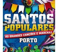 Joana Correia, Teresa Tapadas, - Santos Populares Porto - As Grandes Cancoes E Marchas [CD] 2016