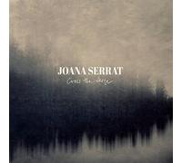 Joana Serrat - Cross The Verge [Vinilo]