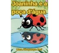 Joaninha E A Poça Dágua (ebook)