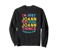 Joann Here Doing Joann Things Funny Joann Nombre Sudadera