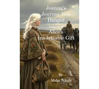Joanna and Alice's journey into the unknown