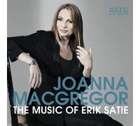 Joanna Macgregor - Erik Satie : Piano Music