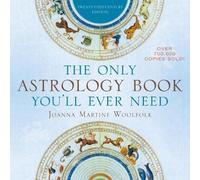 Joanna Martine Woolfolk The Only Astrology Book You'll Ever Need (Tapa blanda)