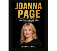 Joanna Page: The Welsh Actress Who Brought Stacey to Life in Gavin and Stacey: A Biography Book