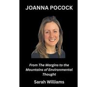 Joanna Pocock: From the Margins to the Mountains of Environmental Thought
