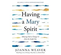 Joanna Weaver Having a Mary Spirit (Tapa blanda) (Importación USA)
