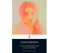 Joanne Greenberg – I Never Promised You a Rose Garden – Tapa blanda (Importación USA)