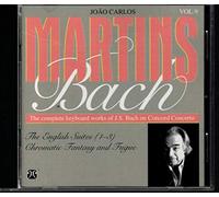Joao Carlos Martins - English Suites 1-3 / Chromatic Fantasy & Fugue