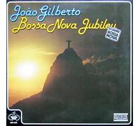 João Gilberto - Bossa Nova Jubileu - Tropical Music - 680 005